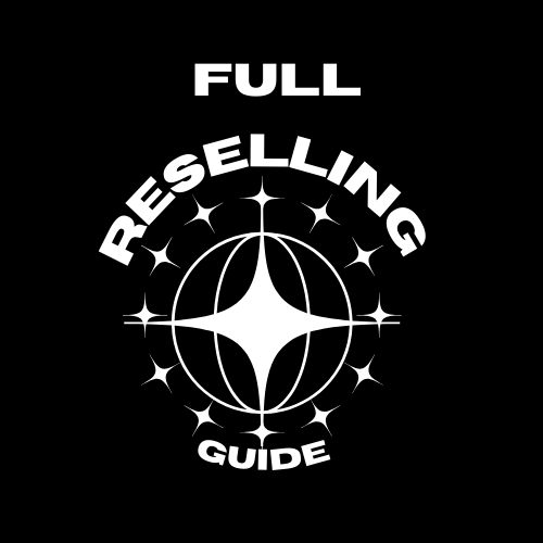 Full reselling guide